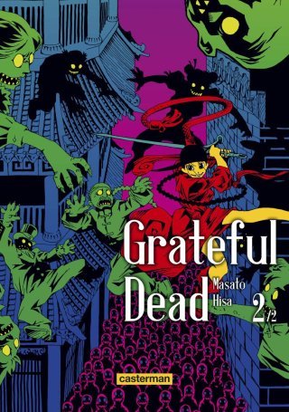Grateful Dead T2 - Par Masato Hisa - Casterman