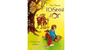 L'oiseau d'or - par Cécile Chicault d'après le conte de Grimm - Delcourt