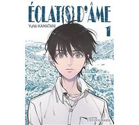 Éclat(s) d'âme T1 et T2 - Par Yuhki Kamatani - Akata