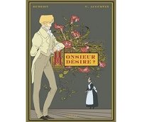 Monsieur désire ? - Par Hubert et Virginie Augustin - Glénat