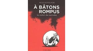 À bâtons rompus : le Confort des certitudes - Par Nicolas Poupon - Bréal