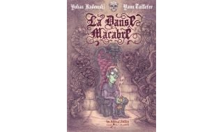 La Danse macabre - Par Yann Taillefer & Yohan Radomski - La boîte à bulles