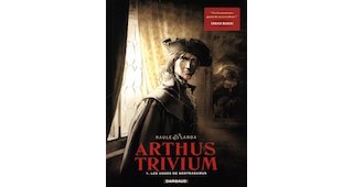 Arthus Trivium, T. 1 - Par Raule et Landa - Dargaud