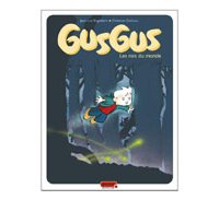 Gusgus T1 : Les Rois du monde - Jean-Luc Englebert & Christian Durieux - Dupuis 