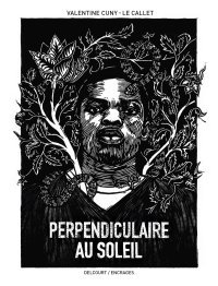 « Perpendiculaire au soleil », de Valentine Cuny-Le Callet, Grand Prix Artémisia 2023