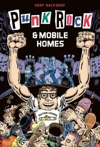 Punk Rock et mobile homes - Par Derf Backderf (trad. P. Touboul) - Editions çà et là