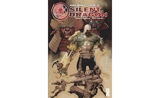 Silent Dragon - Par Andy Diggle & Leinil Yu - Glénat Comics