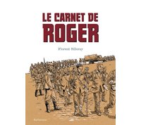 Le Carnet de Roger – Par Florent Silloray – Sarbacane
