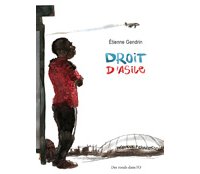 Droit d'asile - Par Etienne Gendrin - Des ronds dans l'O