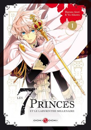 Les 7 Princes et le Labyrinthe millénaire T1, T2 & T3 - Par Haruno Atori & Yu Aikawa - Doki Doki