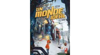 Un Monde idéal - T1 : L'Usine - Chen Weidong & Peng Chao - Xiao Pan