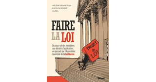 Faire la Loi – Par Hélène Bekmezian, Patrick Roger et Aurel – Glénat 
