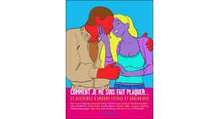 Comment je me suis fait plaquer… – Collectif – Ed. Dupuis