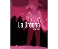 La Gröcha – Par Peggy Adam – Atrabile