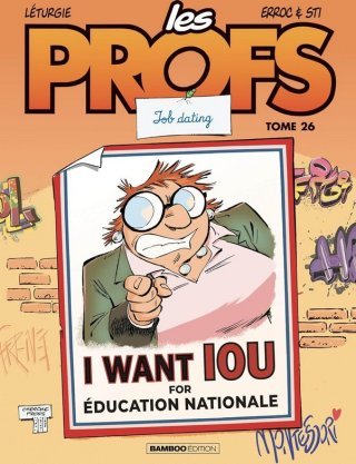Les Profs T. 26, Job Dating - Par Léturgie, Erroc & Sti - Ed. Bamboo
