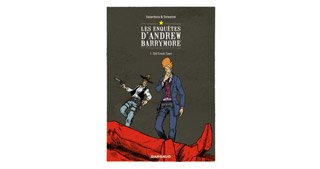 "Les Enquêtes d'Andrew Barrymore" - T1 : "Old Creek Town" - Par Delestret & Valambois - Dargaud