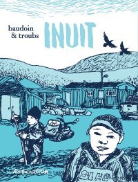 Inuit - Par Baudoin & Troubs – L'association 