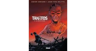 Tanâtos, T2 : le Jour du Chaos - Par Didier Convard & Jean-Yves Delitte – Glénat