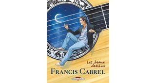 Les beaux dessins de Francis Cabrel - Collectif - Delcourt