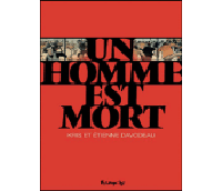 Un homme est mort - par Kris et Etienne Davodeau - Futuropolis