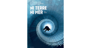Ni Terre ni Mer T. 2 - Par Olivier Megaton, Nicola Genzianella et Sylvain Ricard - Dupuis
