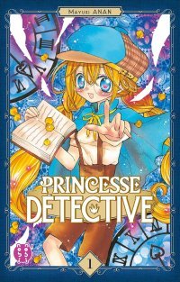 Princesse Détective T1 & T2 - Par Mayuki Anan - nobi nobi