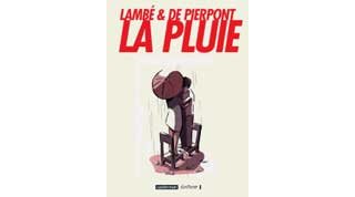 La Pluie - Lambé & De Pierpont - Coll. "écritures", Casterman