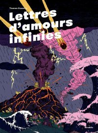 "Lettres d'amours infinies" de Thomas Gosselin (Atrabile) : la beauté de l'inachèvement