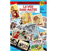 La voix sans maître - Spirou et Fantasio Hors série n°3 - Rob-Vel, Franquin, Nic, Tome & Janry - Dupuis