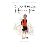 Un jour, il viendra frapper à ta porte - Par Julien Frey et Dominique Mermoux - Shampooing / Delcourt