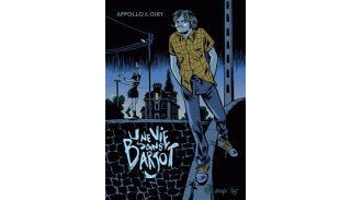 Une Vie sans Barjot - Par Appollo et Oiry - Futuropolis