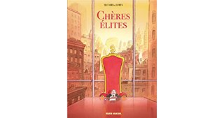Chères Élites - Par François Ravard et James - Fluide Glacial