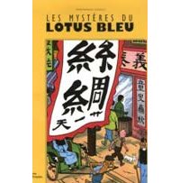 Les Mystères du Lotus Bleu – Par Pierre Fresnault-Deruelle - Moulinsart