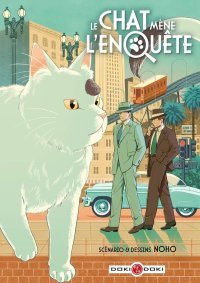 Le Chat mène l'enquête - Par Noho - Éd. Doki Doki