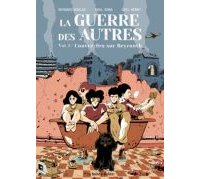 La Guerre des autres 2/2 : couvre-feu sur Beyrouth - Par B. Boulad, P. Bona & G. Henry - La Boîte à Bulles