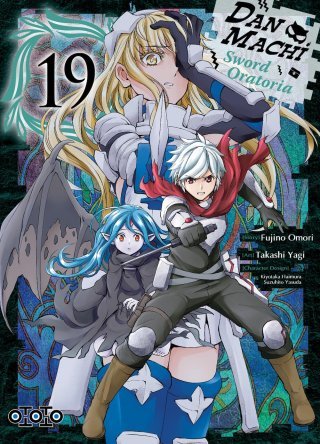DanMachi, Sword Oratoria T.19 & T.20 - Par Takashi Yagi & Fujino Omori - Ototo
