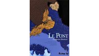 Le Pont – Par Christian Durieux – Futuropolis