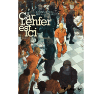 Car l'enfer est ici, T.1 - Par Brunschwig, Hirn & Nouhaud - Futuropolis
