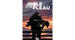 L'Idole & le Fléau – T1 : Syndrôme 6/3/27 – Par Bollée & Kordey – 12Bis