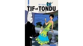 Intégrale Tif et Tondu – T10 : « Le Retour de Choc » – Par Will & Desberg – Dupuis