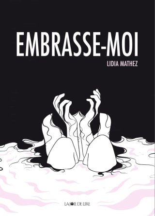 Embrasse-moi - Par Lidia Mathez - Ed. La Joie de Lire