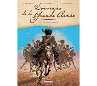 Souvenirs de la Grande Armée – T3 : 1809 – Voir Vienne ou mourir ! - Par Dufranne & Alexander – Delcourt