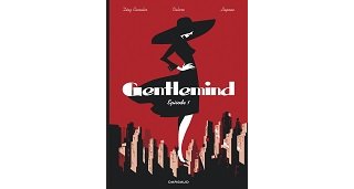 Gentlemind T. 1 - Par Antonio Lapone, Teresa Valero & Juan Díaz Canalès - Dargaud