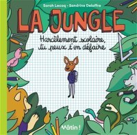 La jungle : derrière les murs des établissements scolaires