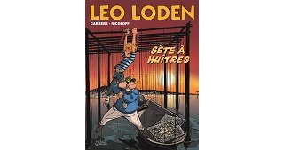 Léo Loden, T. 27 : Sète à huitres - Par Carrère & Nicoloff - Soleil