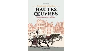Hautes Œuvres - Petit traité d'humanisme à la française, Le Musée insolite de Limul Goma T.1 - Par Simon Hureau – La Boîte à Bulles 