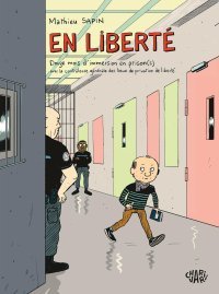 En liberté : elle n'a pas de prix mais la prison n'a plus de budget