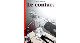 Le Contact - Tome 1 - Par Robberecht & Maury - Editions Casterman.