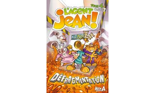 L'Agent Jean ! Saison 2 Tome 4 : « Défragmentation » – par Alex A. – Presses Aventure