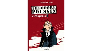 Théodore Poussin, l'aventure selon Frank Le Gall